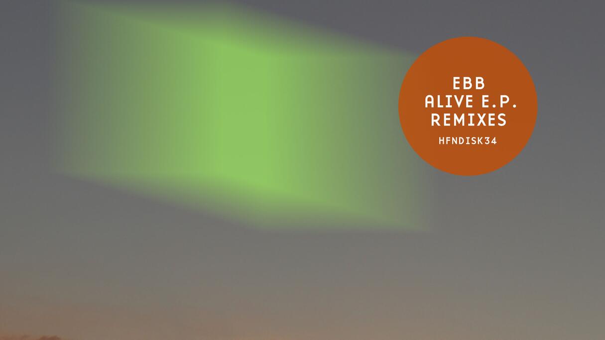 Ebb - Alive E.P. Remixes